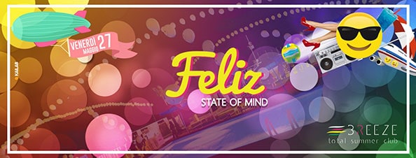 Venerdì 27 Maggio 2016 serata Feliz al Breeze a Licola