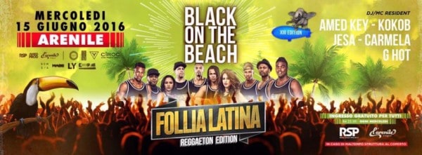 Mercoledì 15 Giugno Black On The Beach ARENILE Reload