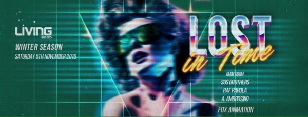 Living 2.0 Sabato 5 Novembre 2016 Lost in Time