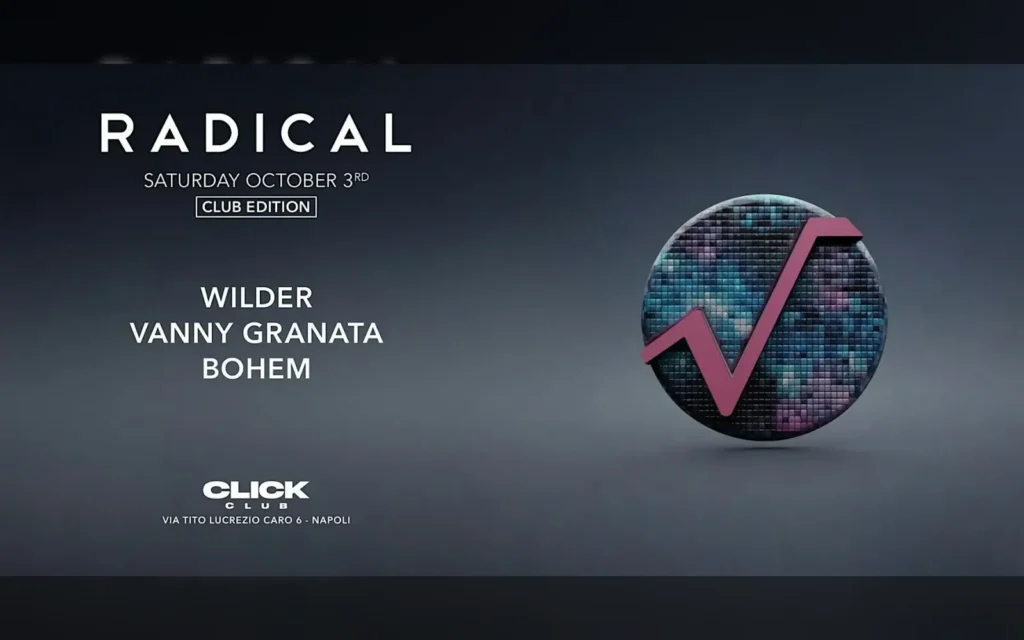 RADICAL al Click Club: Wilder, Vanny Granata e Bohem