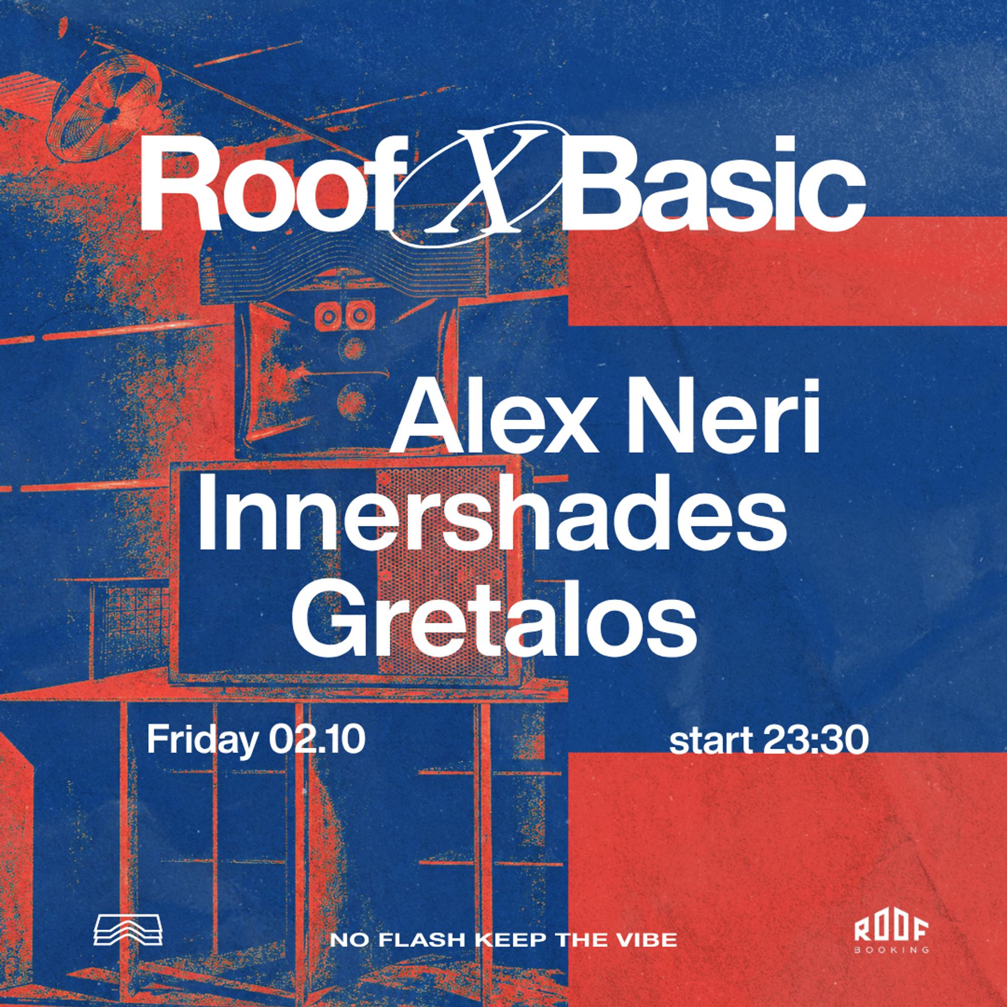 ROOF x BASIC: Alex Neri, Innershades e Gretalos il 2 ottobre